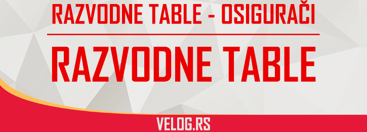 RAZVODNE TABLE