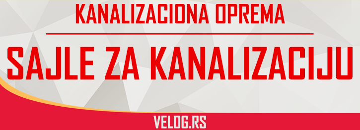 SAJLE ZA KANALIZACIJU